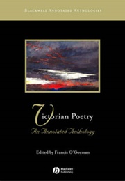 Victorian Poetry: An Annotated Anthology (Francis O&#39;gorman)