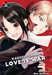 Kaguya Sama Love Is War Volume 26 (Aka Akasaka)