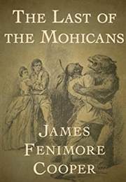 The Last of the Mohicans (James Fenimore Cooper)