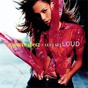 Let's Get Loud - Jennifer Lopez