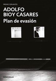 A Plan for Escape (Adolfo Bioy Casares)