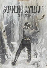 Burning Daylight (London, Jack)