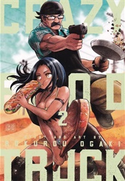 Crazy Food Truck, Vol. 2 (Rokurou Ogaki)