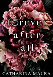 Forever After All (Catharina Maura)