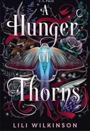 A Hunger of Thorns (Lili Wilkinson)