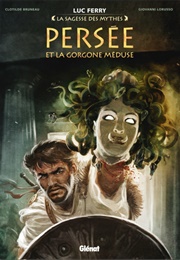 Persée Et La Gorgone Méduse (Clotilde Bruneau & Giovanni Lorusso)