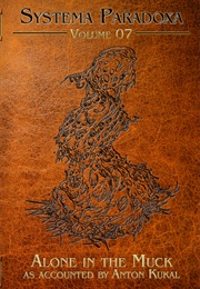 Alone in the Muck (Anton Kukal)
