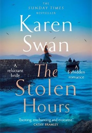 The Stolen Hours (Karen Swan)