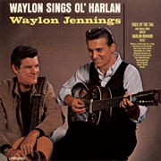 Waylon Sings Ol&#39; Harlan (Waylon Jennings, 1967)