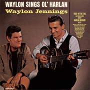 Waylon Sings Ol' Harlan (Waylon Jennings, 1967)