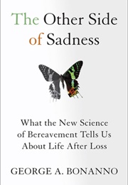 The Other Side of Sadness (George A.Bonanno)