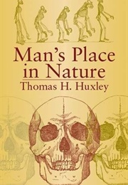 Man&#39;s Place in Nature (T. X. Huxley)