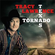 Texas Tornado - Tracy Lawrence