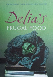 Delia's Frugal Food (Delia Smith)