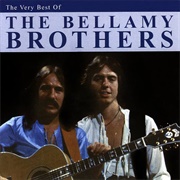 I'd Lie to You for Your Love - The Bellamy Brothers