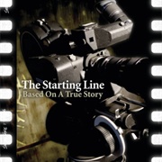 Based on a True Story (The Starting Line, 2005)