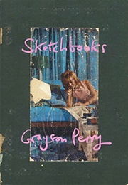 Sketchbooks (Grayson Perry)
