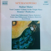Szymanowski - Stabat Mater