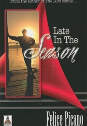 Late in the Season (Felice Picano)