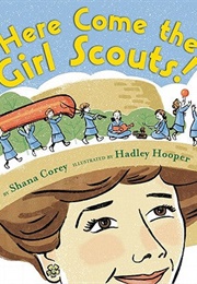 Here Come the Girl Scouts! (Shana Corey; Hadley Hooper)