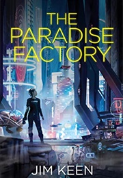 The Paradise Factory (Jim Keen)