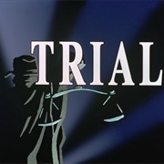 Trial