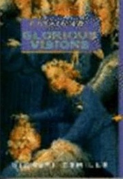 Gothic Art: Glorious Visions (Camille)