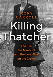 Killing Thatcher (Rory Carroll)