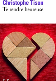 Te Rendre Heureuse (Christophe Tison)