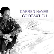 So Beautiful - Darren Hayes