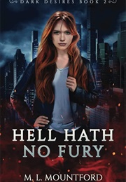 Hell Hath No Fury (M.L. Mountford)
