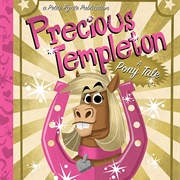 Precious Templeton: A Pony Tale