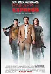 Pineapple Express (2008)