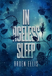 In Ageless Sleep (Arden Ellis)