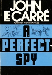 A Perfect Spy (John Le Carré)