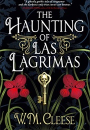 The Haunting of Las Lágrimas (W. M. Cleese)
