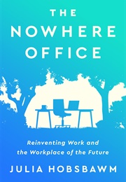 The Nowhere Office (Julia Hobsbawm)