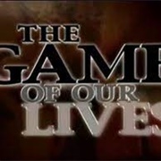 The Game of Our Lives