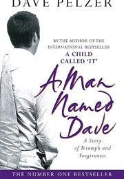 A Man Called Dave (Dave Pelzer)
