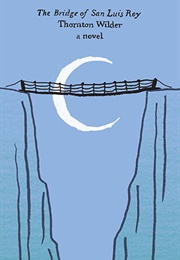 The Bridge of San Luis Rey (Thornton Wilder)