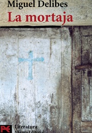 La Mortaja (Miguel Delibes)