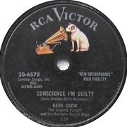 Conscience I'm Guilty - Hank Snow