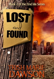 Lost and Found (Trish Marie Dawson)