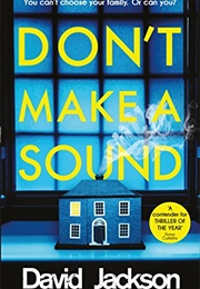 Don't Make a Sound (David Jackson)