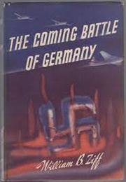 The Coming Battle of Germany (William B. Ziff)