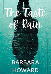 The Taste of Rain (Barbara Howard)