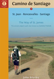 A Pilgrim's Guide to the Camino De Santiago: The Way of James (John Brierly)