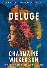 Deluge (Charmaine Wilkerson)