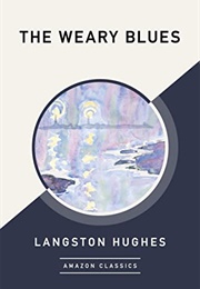 The Weary Blues (Langston Hughes)