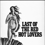 The Last of the Red Hot Lovers